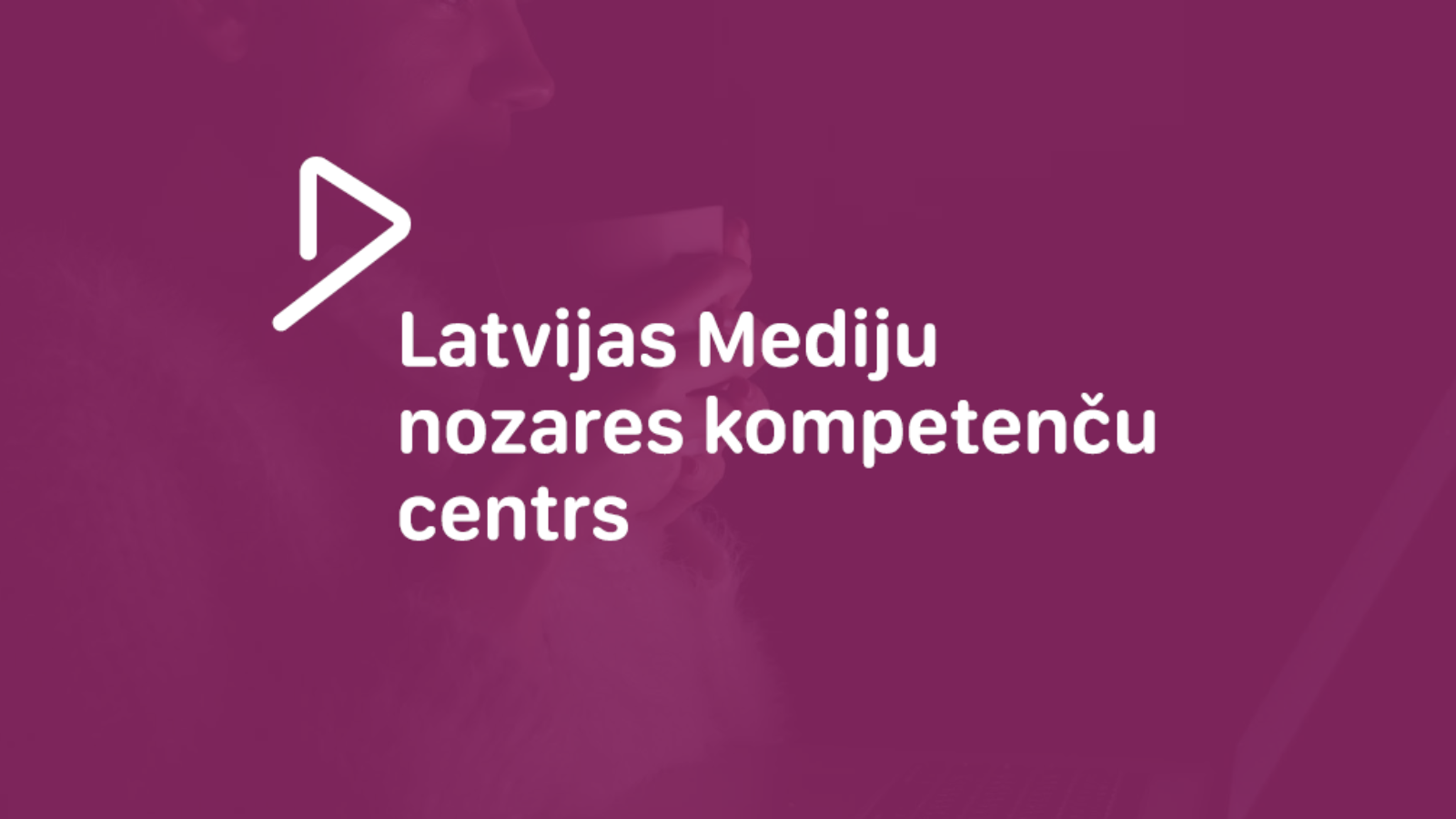 Izveidots “Latvijas Mediju nozares kompetenču centrs” atbalsta programmu koordinēšanai mediju tehnoloģiskai attīstībai un prasmju pilnveidei